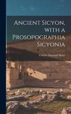 Ancient Sicyon, With a Prosopographia Sicyonia