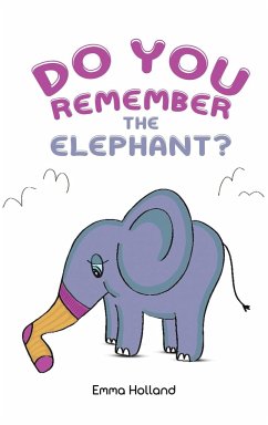 Do you remember the elephant? - Holland, Emma