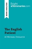 The English Patient by Michael Ondaatje (Book Analysis)