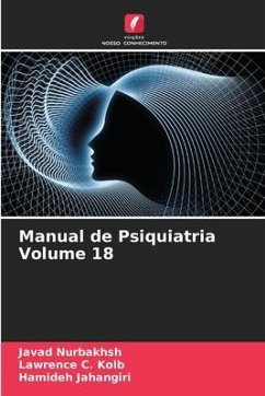 Manual de Psiquiatria Volume 18 - Nurbakhsh, Javad;Kolb, Lawrence C.;Jahangiri, Hamideh