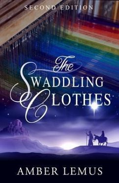 The Swaddling Clothes (eBook, ePUB) - Lemus, Amber