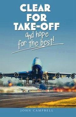 Clear for Take-Off and hope for the best (eBook, ePUB) - Campbell, John