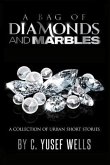 A BAG OF DIAMONDS AND MARBLES (eBook, ePUB)