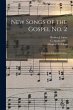 New Songs of the Gospel No. 2: for Use... - Bild 1