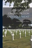 Soviet Army Organization and Equipment