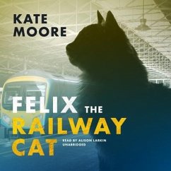 Felix the Railway Cat - Transpennine Express; Moore, Kate