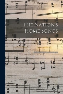 The Nation's Home Songs - Anonymous