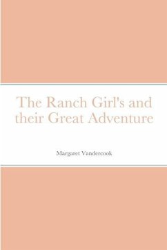 The Ranch Girl's and their Great Adventure