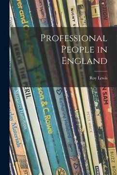 Professional People in England - Lewis, Roy