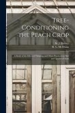 Tree-conditioning the Peach Crop: a Study of the Effect of Thinning and Other Practices on Size and Quality of Fruit