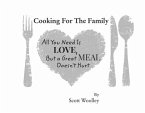 Cooking for the Family: All You Need Is Love, But a Great Meal Doesn't Hurt