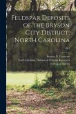 Feldspar Deposits of the Bryson City District, North Carolina; 1951