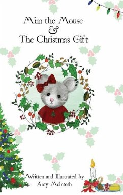 Mim the Mouse & The Christmas Gift - McIntosh, Amy