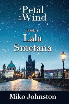 Petal In The Wind IV: Lala Smetana - Johnston, Miko