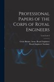 Professional Papers of the Corps of Royal Engineers; 3, no.8, ser.4