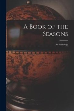 A Book of the Seasons: an Anthology - Anonymous