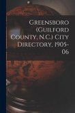 Greensboro (Guilford County, N.C.) City Directory, 1905-06