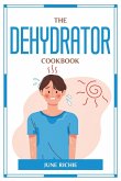The Dehydrator Cookbook