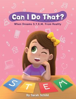 Can I Do That?   When Dreams S.T.E.M. From Reality - Schild, Sarah A