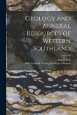 Geology and Mineral Resources of Western Southland