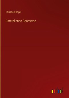 Darstellende Geometrie - Beyel, Christian