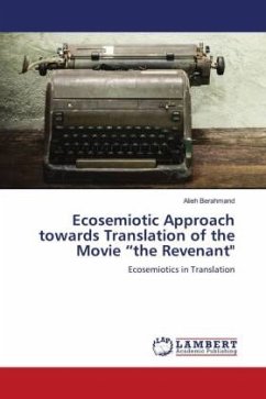 Ecosemiotic Approach towards Translation of the Movie ¿the Revenant"