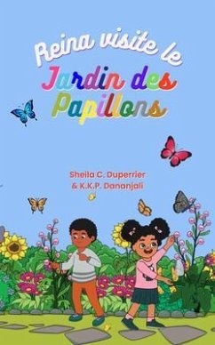 Reina visite le jardin des papillons (eBook, ePUB) - Duperrier, Sheila C.