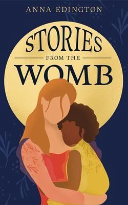Stories from the Womb (eBook, ePUB) Stories from the Womb (eBook, ePUB)