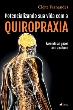 Cover Potencializando sua vida com a Quiropraxia (eBook, ePUB)