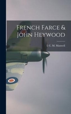 French Farce & John Heywood