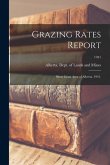 Grazing Rates Report; Short Grass Area of Alberta. 1941.; 1941