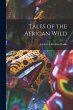 Tales of the African Wild - Bild 1