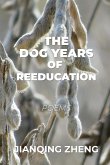 The Dog Years of Reeducation