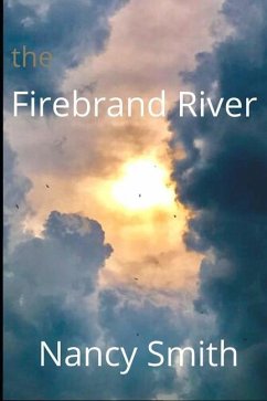 The Firebrand River - Smith, Nancy