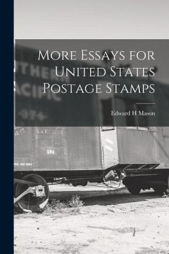 More Essays for United States Postage Stamps - Mason, Edward H.