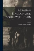 Abraham Lincoln and Andrew Johnson; c.1