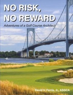 Cover No Risk, No Reward: Adventures of a Golf Course Architect