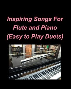 Inspiring Songs For Flute and Piano (Easy to Play Duets) - Taylor, Mary
