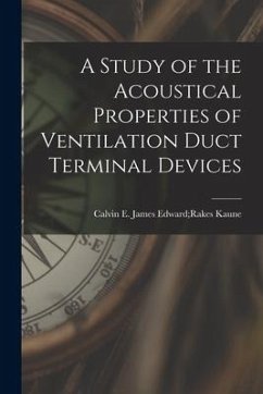 A Study of the Acoustical Properties of Ventilation Duct Terminal Devices
