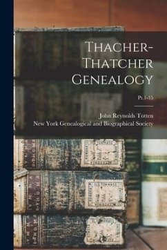 Thacher-Thatcher Genealogy; Pt.1-15 - Totten, John Reynolds