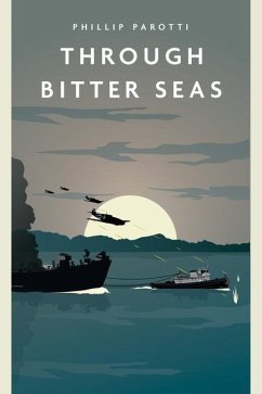 Through Bitter Seas - Parotti, Phillip