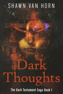 Dark Thoughts: Volume 1 - Horn, Shawn Van