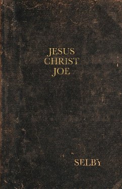 Jesus Christ Joe - Selby