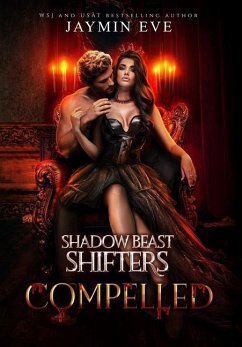 Compelled: Shadow Beast Shifters Book 5 - Eve, Jaymin