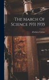 The March Of Science 1931 1935