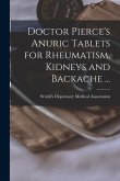 Doctor Pierce's Anuric Tablets for Rheumatism, Kidneys and Backache ... [microform]