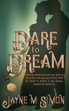 Dare to Dream - Simon, Jayne M