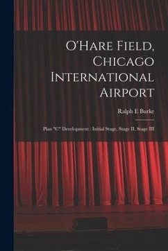 O'Hare Field, Chicago International Airport: Plan 