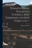 Pennsylvania Railroad Tunnels and Terminals in New York City