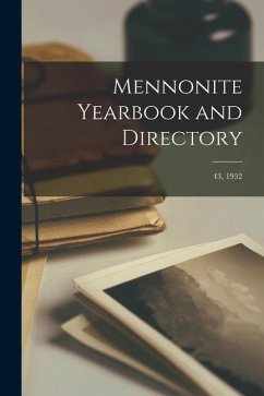 Mennonite Yearbook and Directory; 43, 1952 - Anonymous